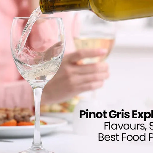 Pinot Gris Explained: Flavours, Styles & Best Food Pairings