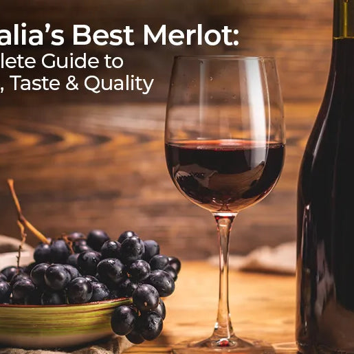 Australia’s Best Merlot: A Complete Guide to Regions, Taste & Quality