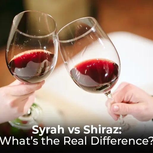 Syrah vs Shiraz: What’s the Real Difference?