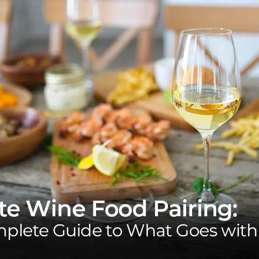 White Wine Food Pairing: A Complete Guide to What Goes with What