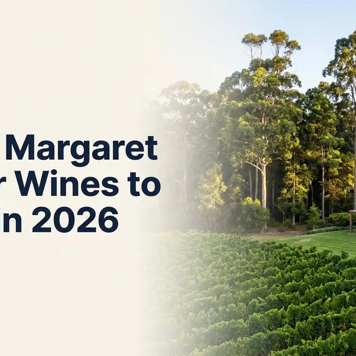 Best Margaret River Wines to Buy in 2026