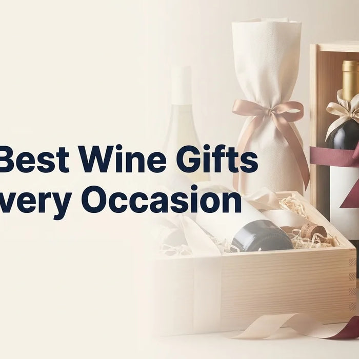 The Best Wine Gifts for Every Occasion