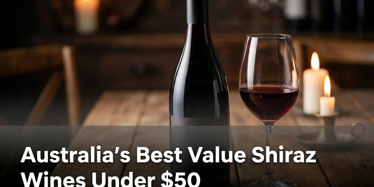 Australia’s Best Value Shiraz Wines Under $50