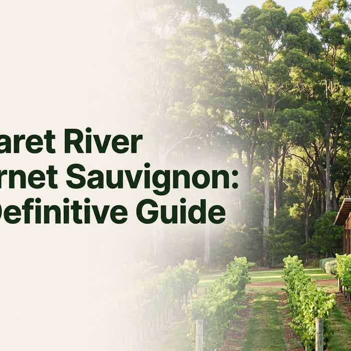Margaret River Cabernet Sauvignon: The Definitive Guide