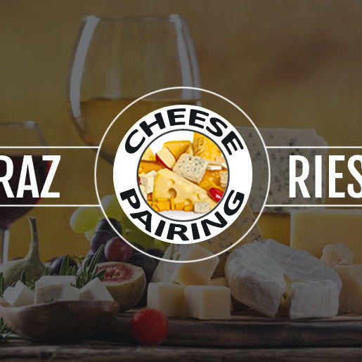 Riesling and Shiraz Cheese Pairing