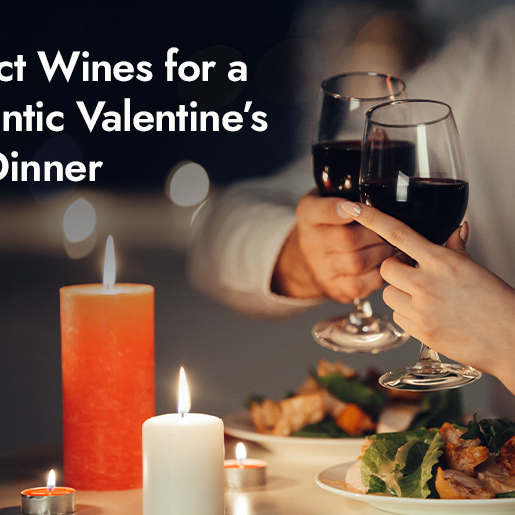 Perfect Wines for a Romantic Valentine’s